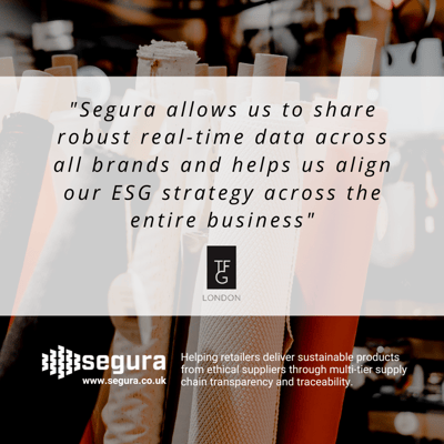 TFG London Segura helps aligned our ESG strategy across whole business